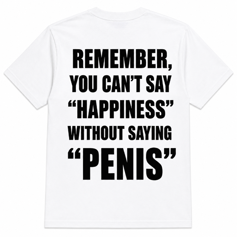 Remember You Can't Say Happiness