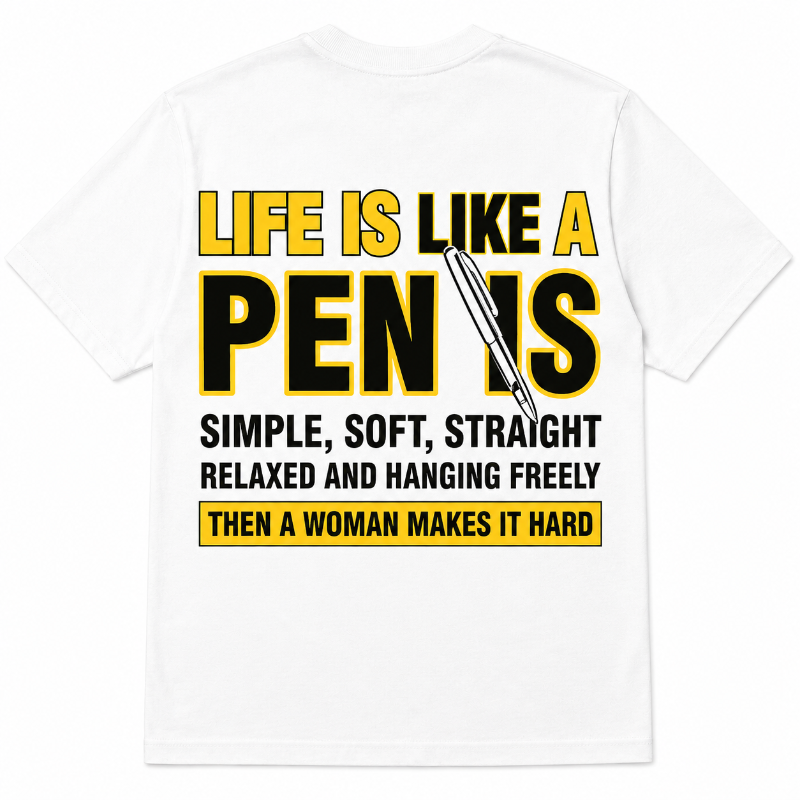 Life Is Like a Penis