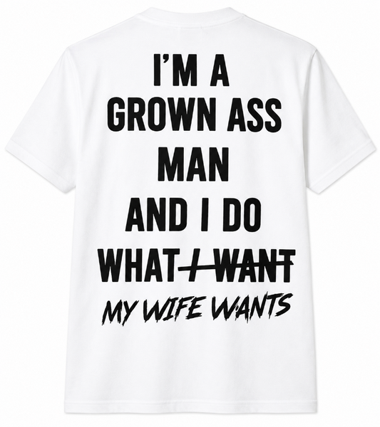 My Wife Wants Funny Graphic