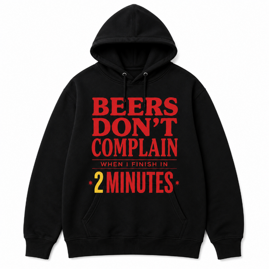 Beers Dont Complain Funny Graphic Hoodie