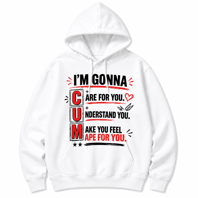 Im Gonna C.U.M Funny Graphic Hoodie