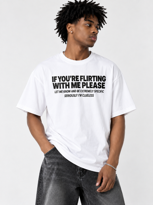 If Youre Flirting With Me