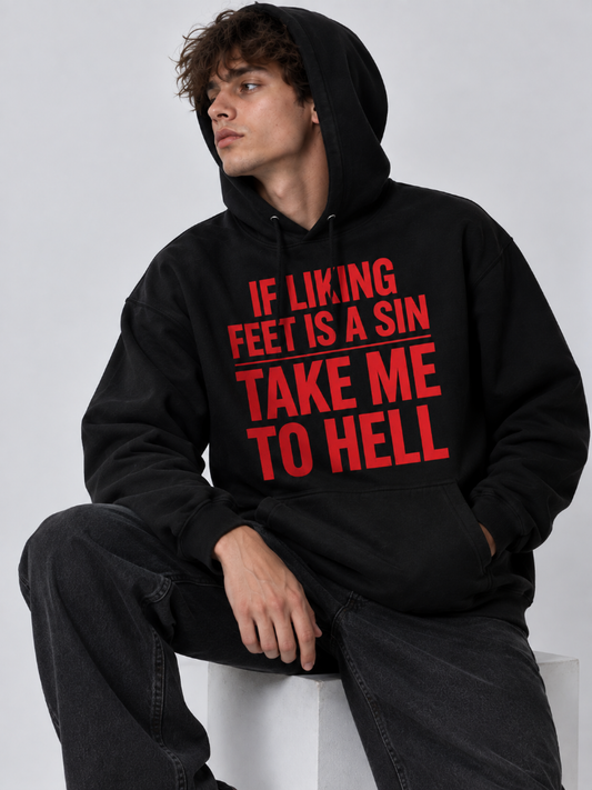 If Liking Feet Is a Sin Funny Graphic