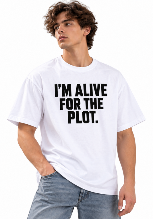 I’m Alive for the Plot