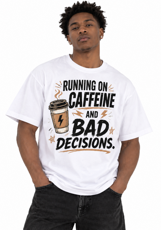 Running on Caffeine and Bad Decisions