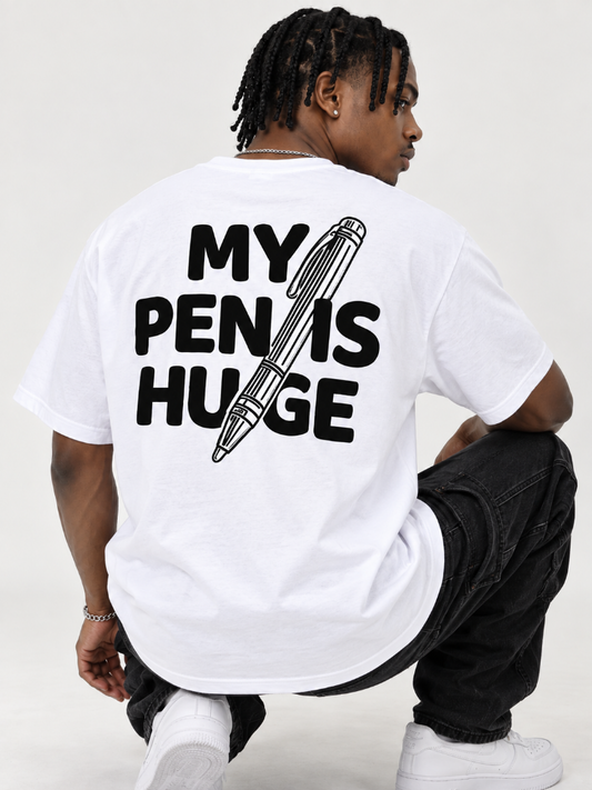 My Pen Is Huge