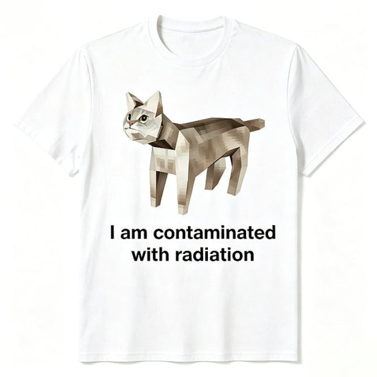 I Am Contaminated With Radiation