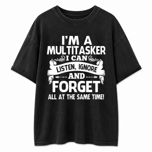 I'm a Multitasker