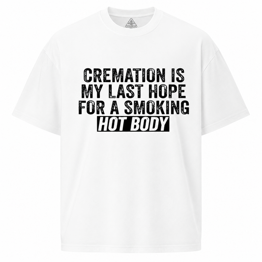 Cremation Is My Last Hope