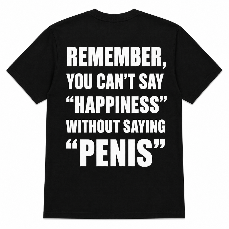 Remember You Can't Say Happiness