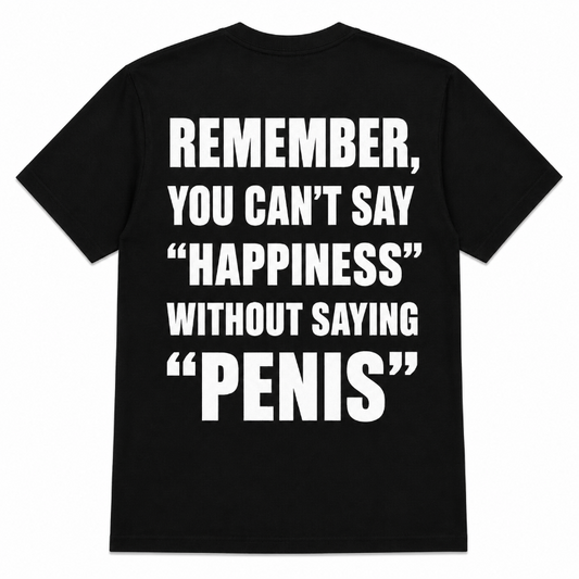 Remember You Can't Say Happiness