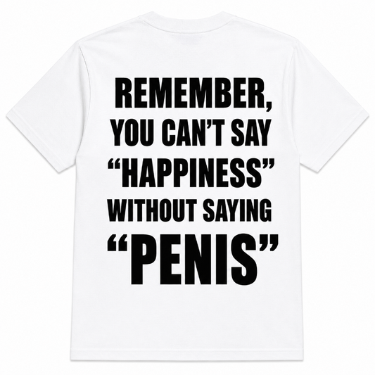 Remember You Can't Say Happiness