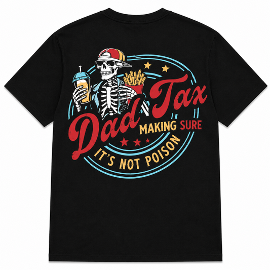 Dad Tax Making Sure It's Not Poison