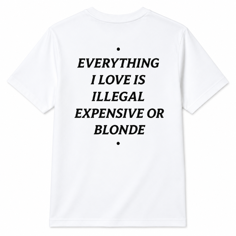 Everything I Love Is Illegal