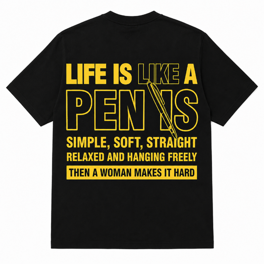 Life Is Like a Penis