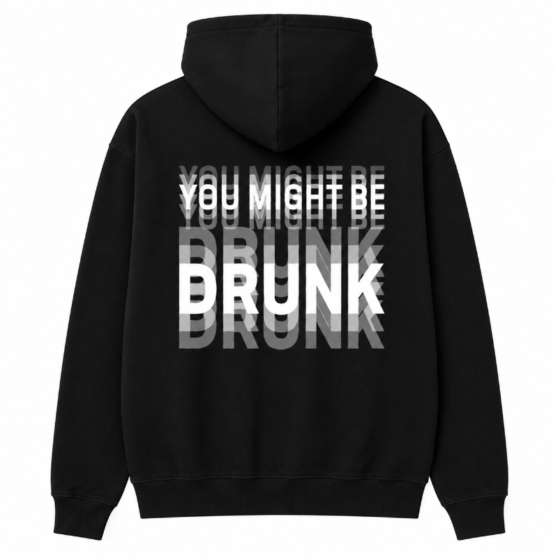 You Might Be Drunk Funny Graphic Shirt