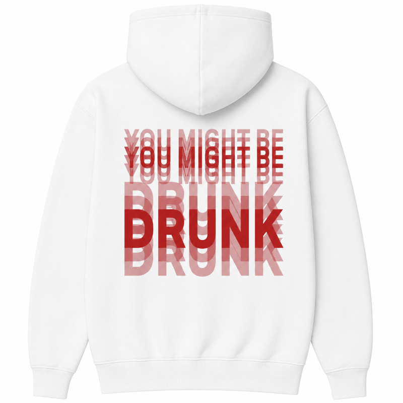 You Might Be Drunk Funny Graphic Shirt