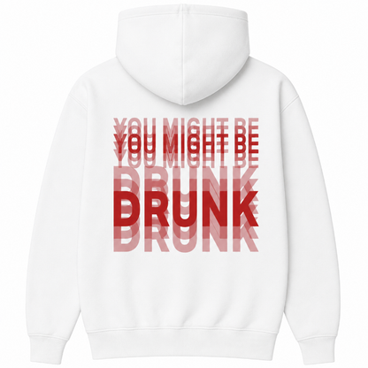 You Might Be Drunk Funny Graphic Shirt