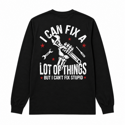 I Can Fix A Lot of Things Graphic Long Sleeve Shirt