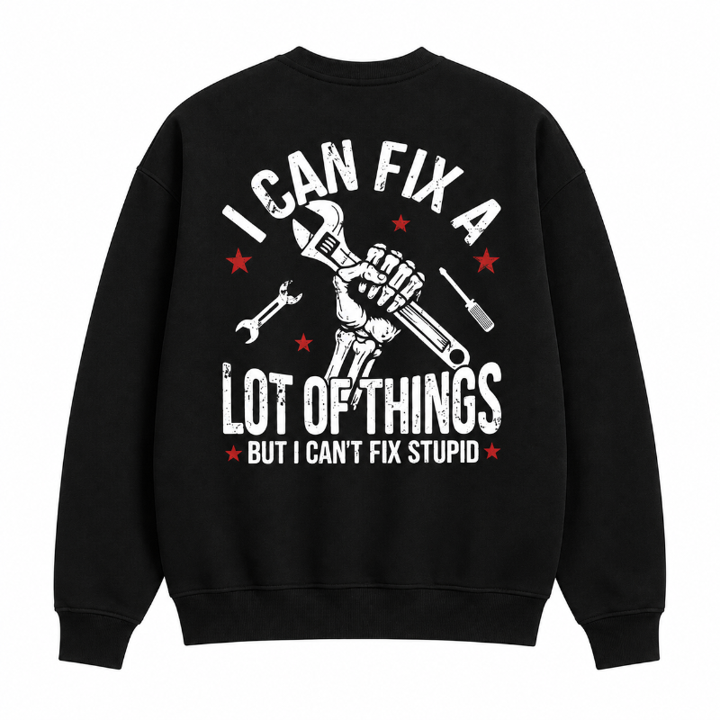 I Can Fix A Lot of Things Graphic Long Sleeve Shirt