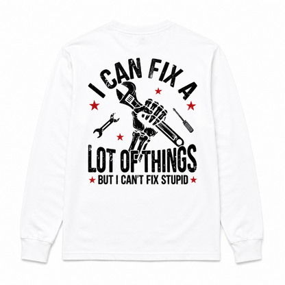 I Can Fix A Lot of Things Graphic Long Sleeve Shirt