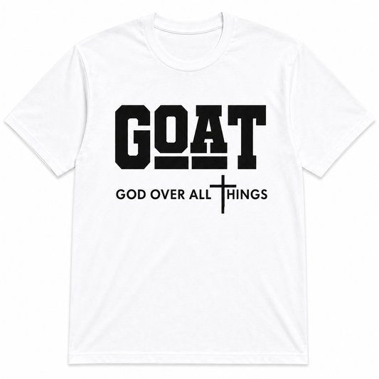 GOAT God Over All Things