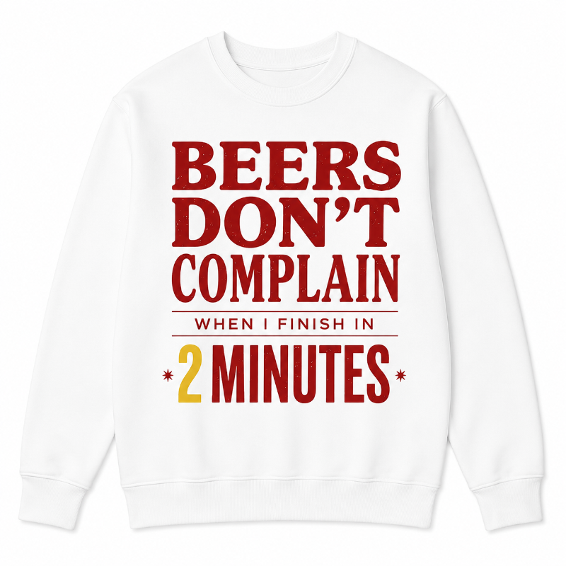 Beers Dont Complain Funny Graphic Hoodie
