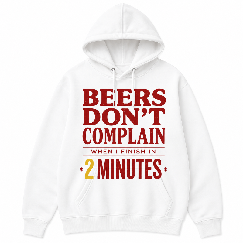 Beers Dont Complain Funny Graphic Hoodie