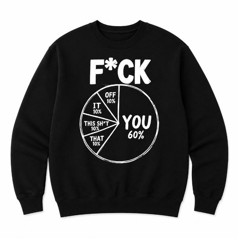 Funny F*ck You Pie Chart Graphic Hoodie