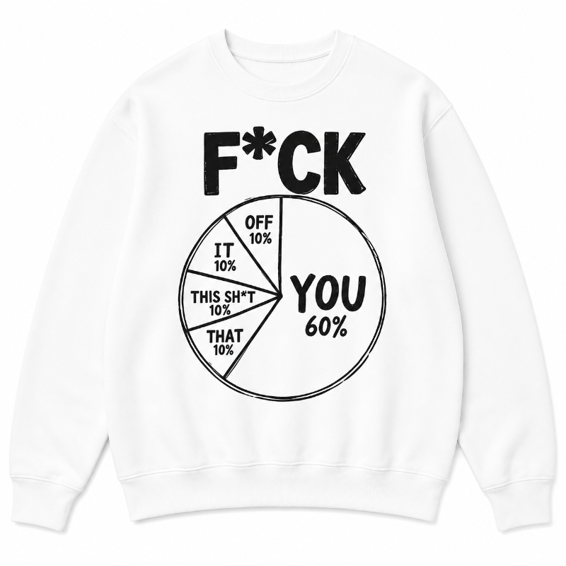 Funny F*ck You Pie Chart Graphic Hoodie