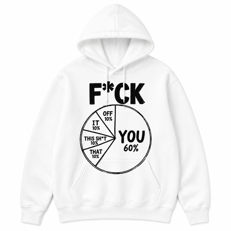 Funny F*ck You Pie Chart Graphic Hoodie