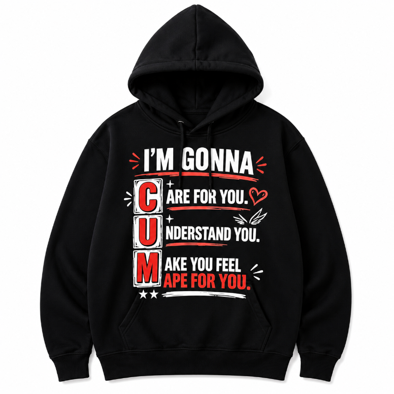 Im Gonna C.U.M Funny Graphic Hoodie