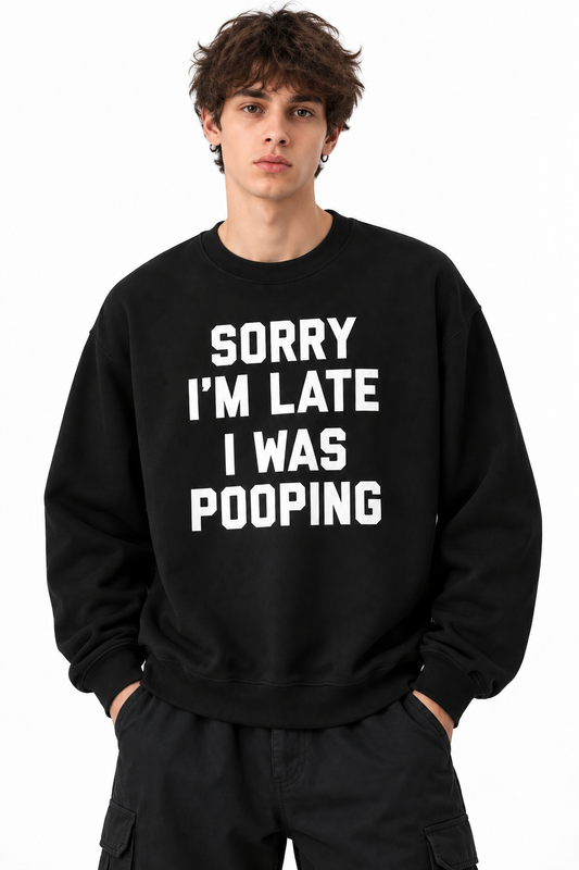 Sorry I’m Late Long Sleeve