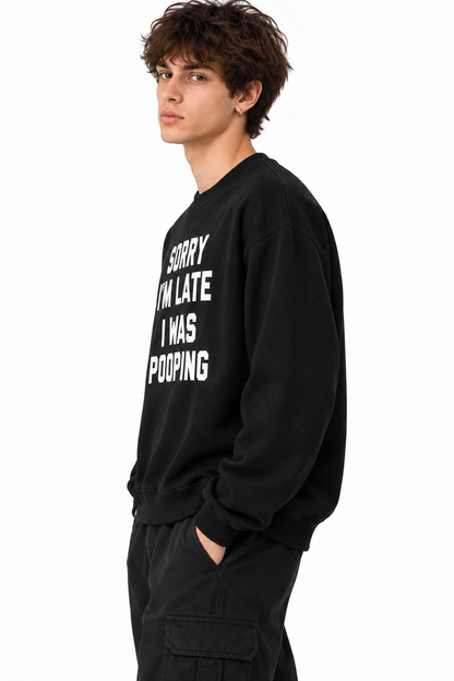 Sorry I’m Late Long Sleeve