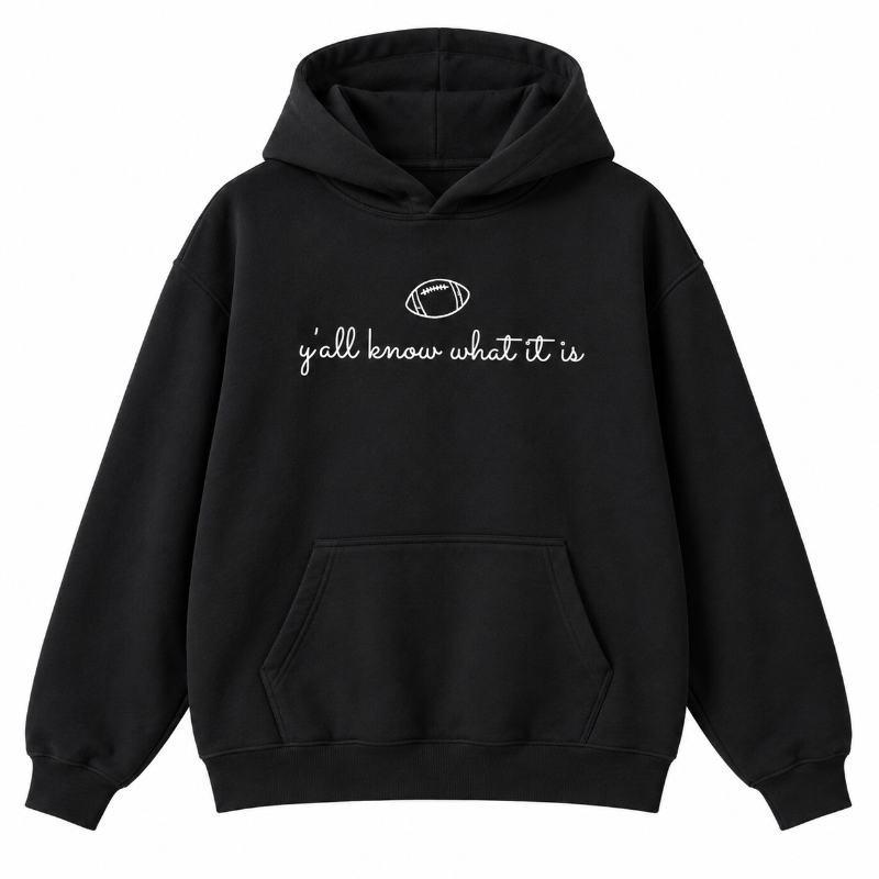 Yall Know What It Is Football Hoodie