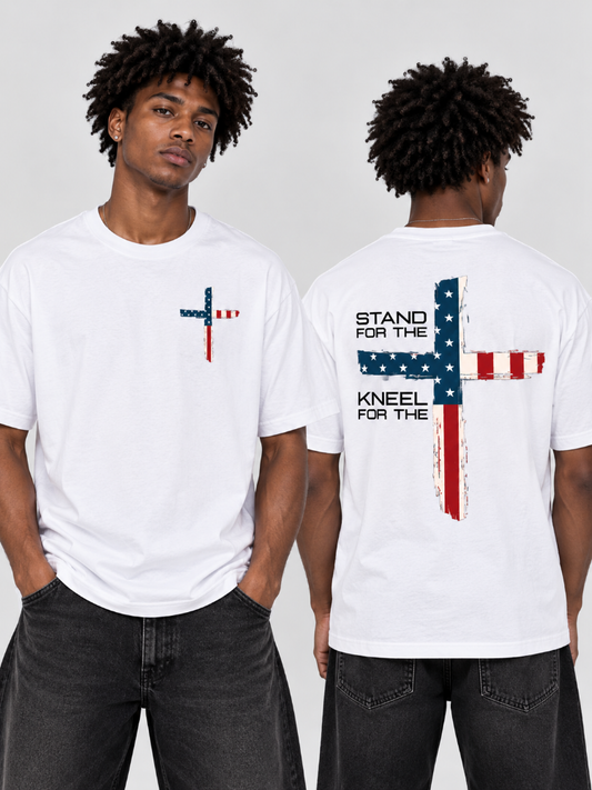 Stand for the Flag Kneel for the Cross