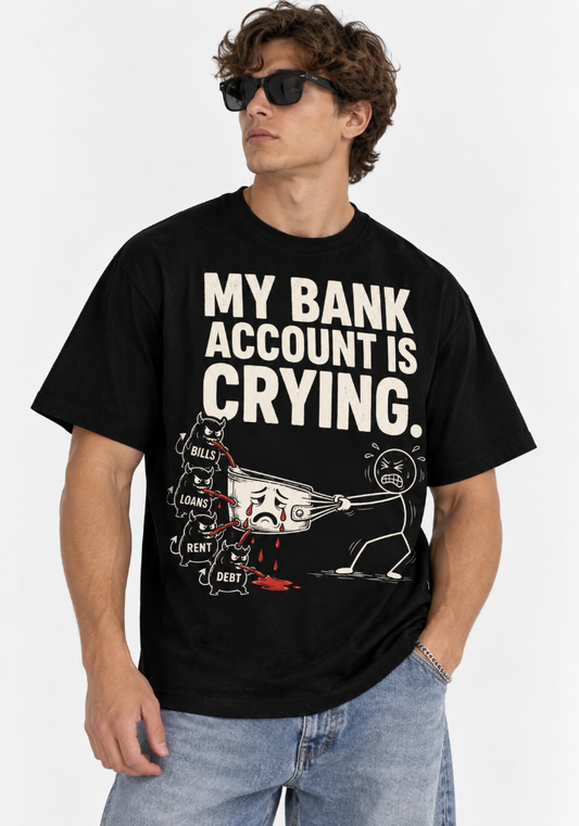 My Bank Account Is Crying