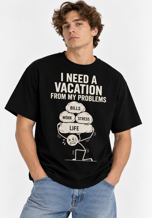 Need a Vacation From My Problems