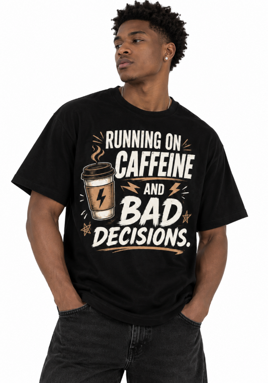Running on Caffeine and Bad Decisions