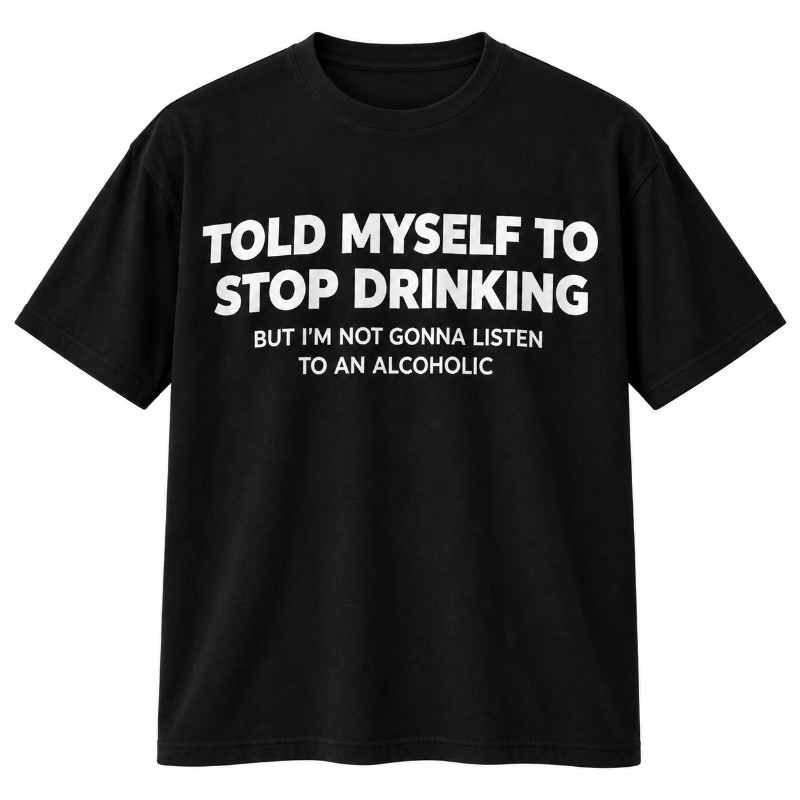 Told Myself to Stop