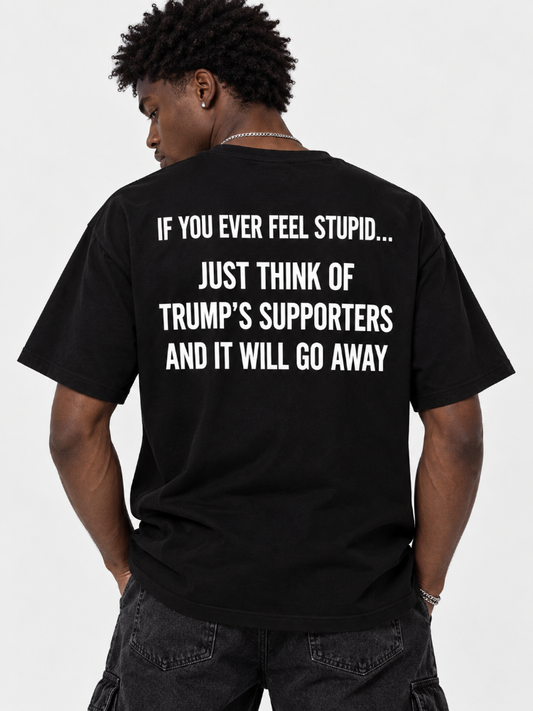 If You Ever Feel Stupid Funny