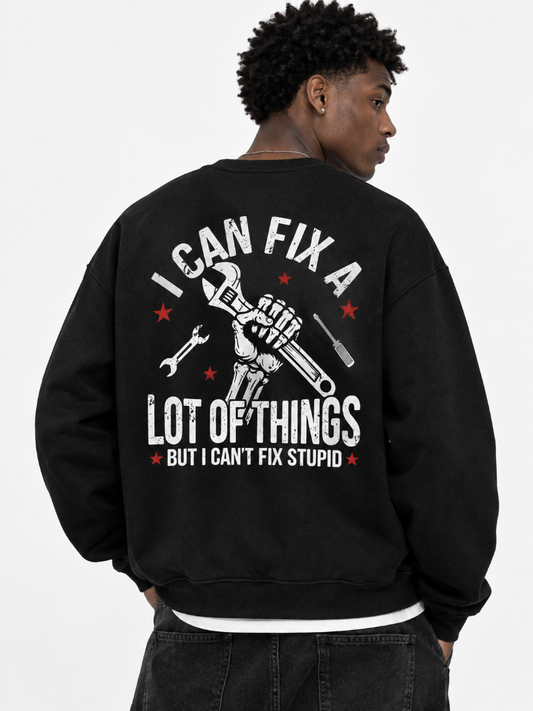 I Can Fix A Lot of Things Graphic Long Sleeve Shirt