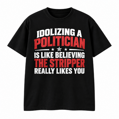 Idolizing A Politician Is Like Believing
