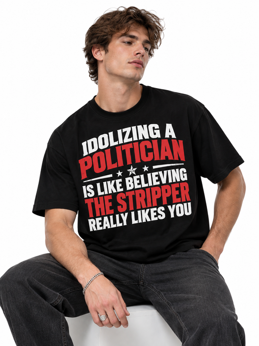 Idolizing A Politician Is Like Believing