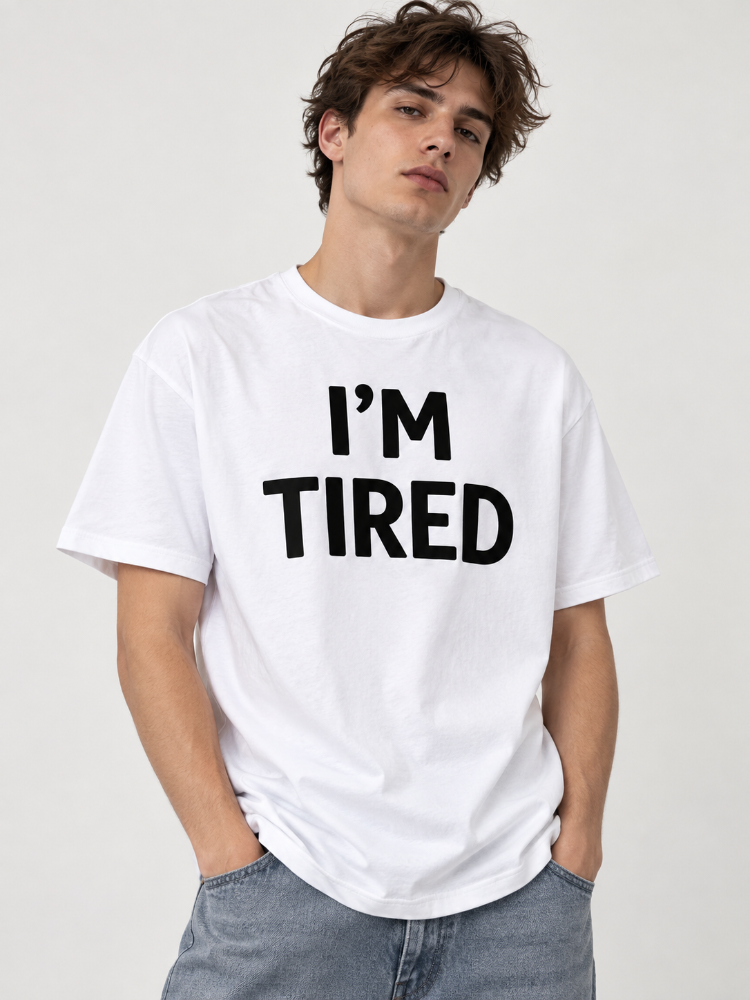 Im Tired Funny Sarcastic