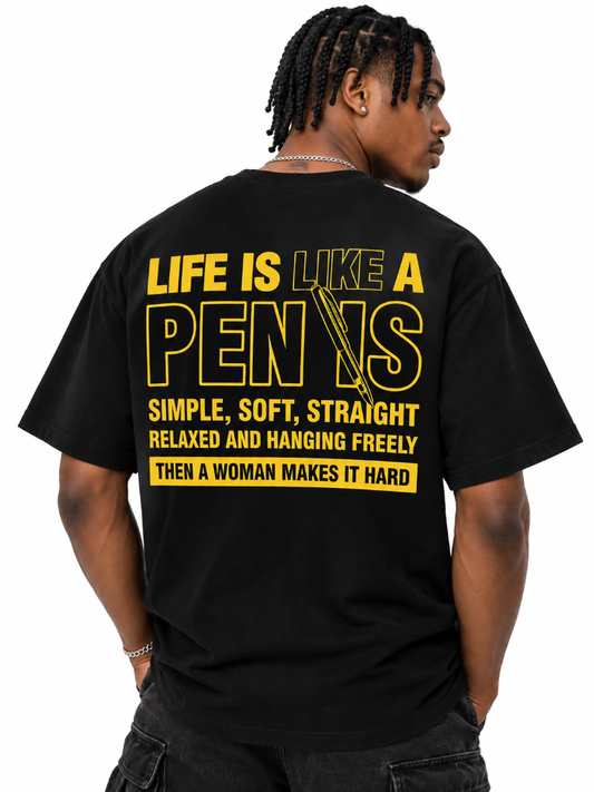 Life Is Like a Penis
