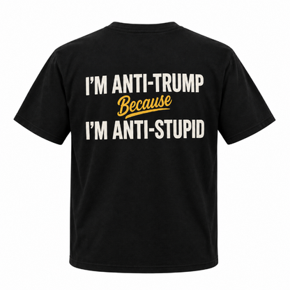 Im Anti Trump Because