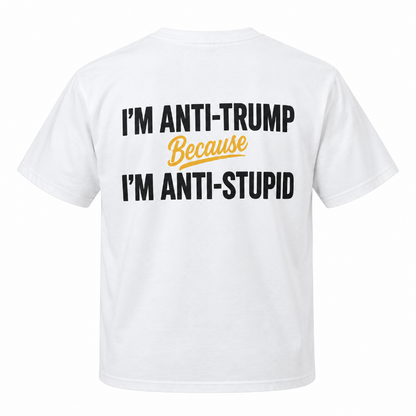 Im Anti Trump Because