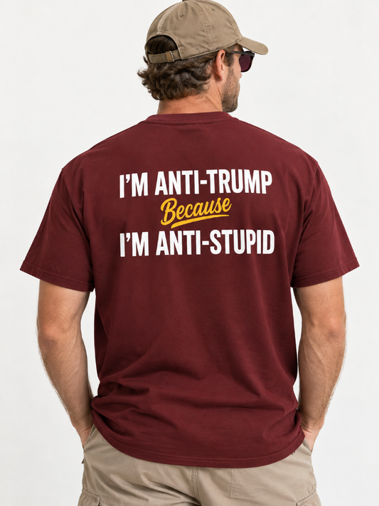 Im Anti Trump Because
