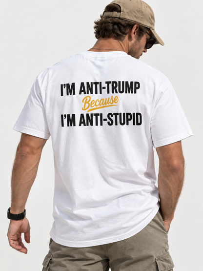 Im Anti Trump Because
